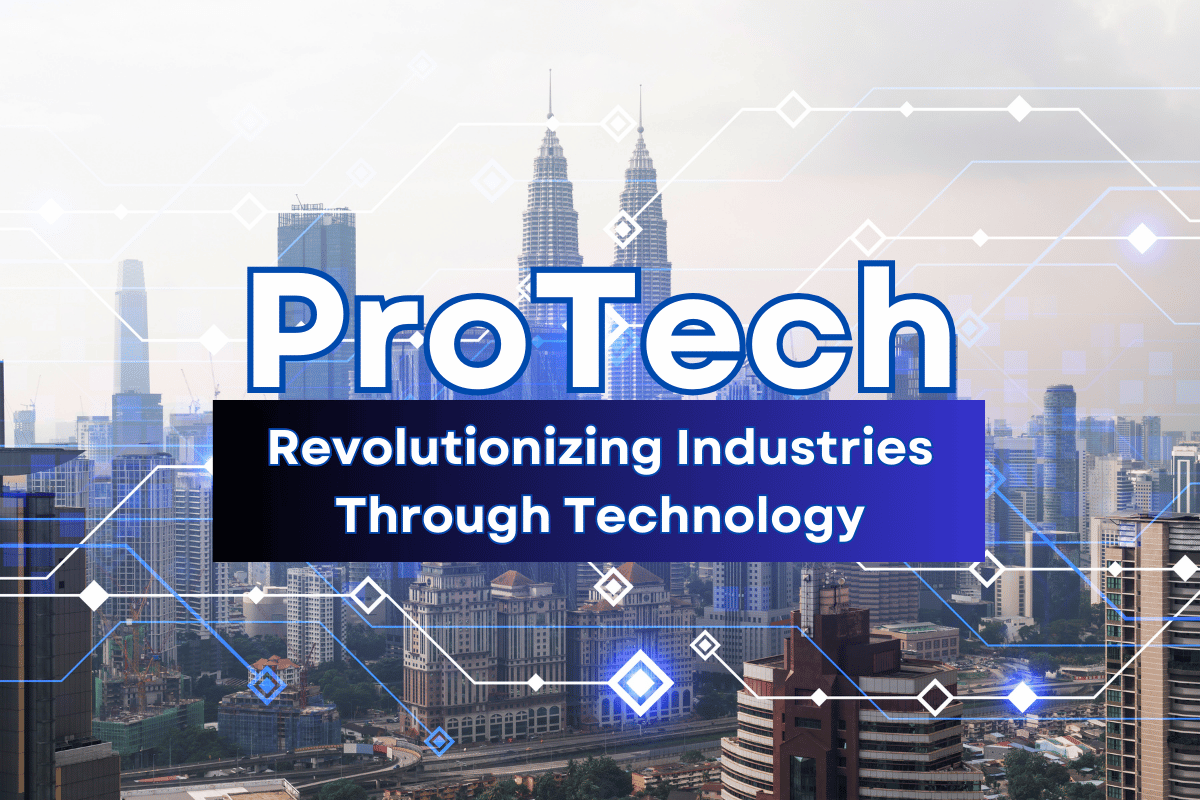 ProTech – Revolutionizing Industries Through Technology
